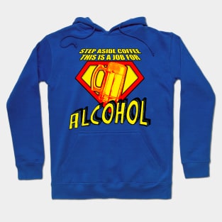 SUPER ALCOHOL! Hoodie